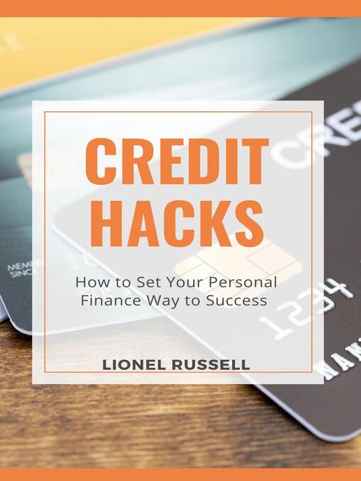 Title details for Credit Hacks by LIONEL RUSSELL - Available